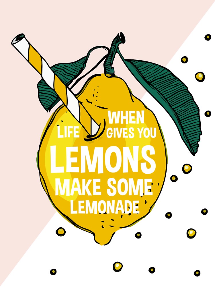 "When Life Gives You Lemon Make Some Lemonade" Sticker for Sale by
