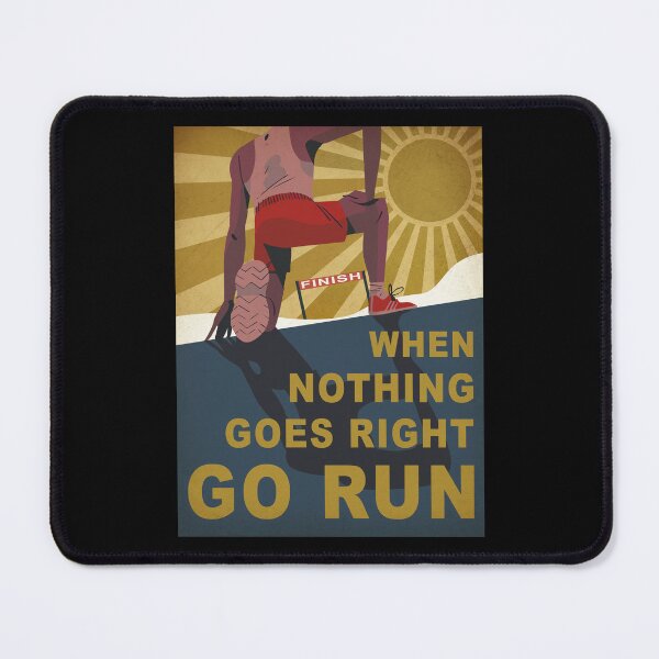 Item preview, When Nothing Go Right Go Run designed and sold by huftyjurigan.