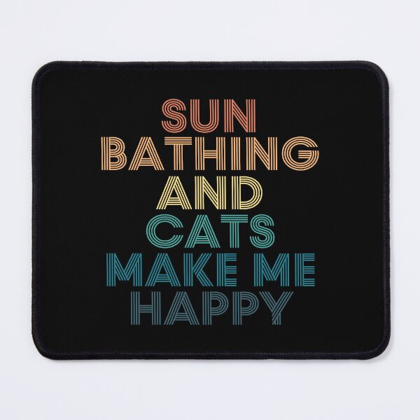 Item preview, Sun Bathing And Cats Make Me Happy designed and sold by kindxinn.
