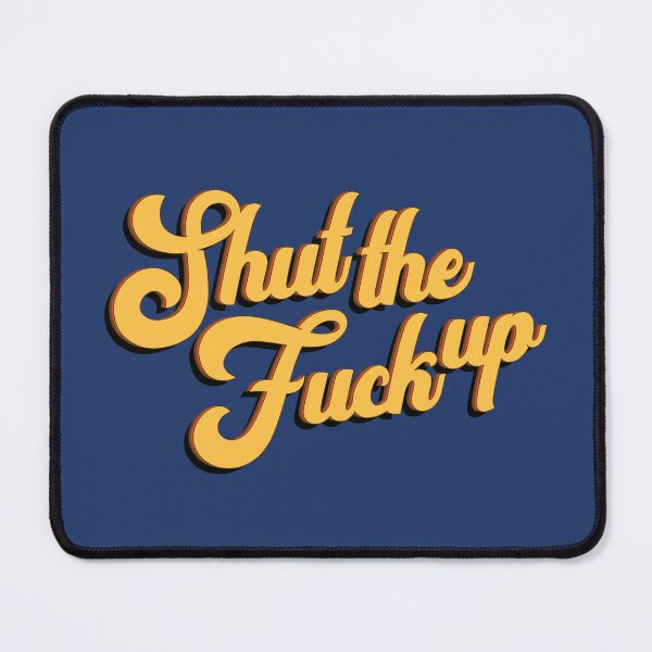 Item preview, Shut the Fuck Up Profanity (in mustard yellow) designed and sold by lozchai.