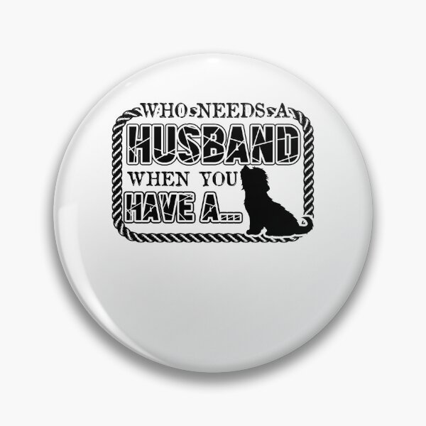 Item preview, Who Needs A Husband When You Have A Lhasa Apso Dog designed and sold by UnknownArtistt.