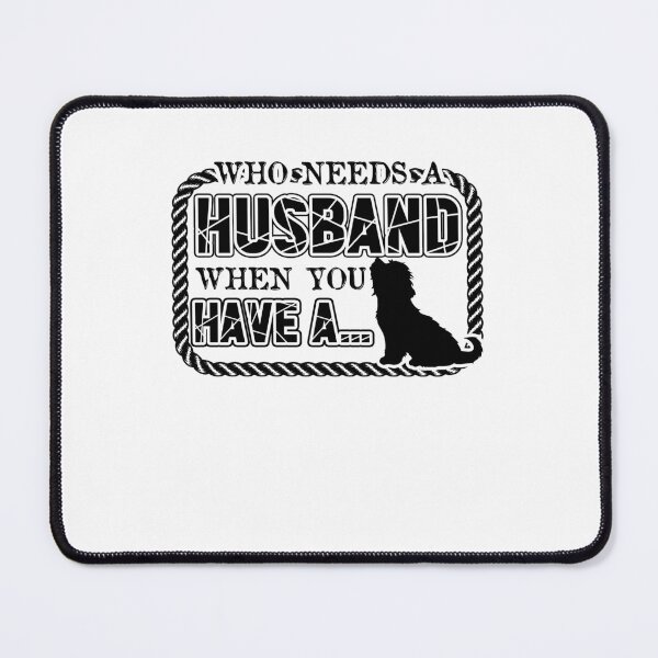 Item preview, Who Needs A Husband When You Have A Lhasa Apso Dog designed and sold by UnknownArtistt.
