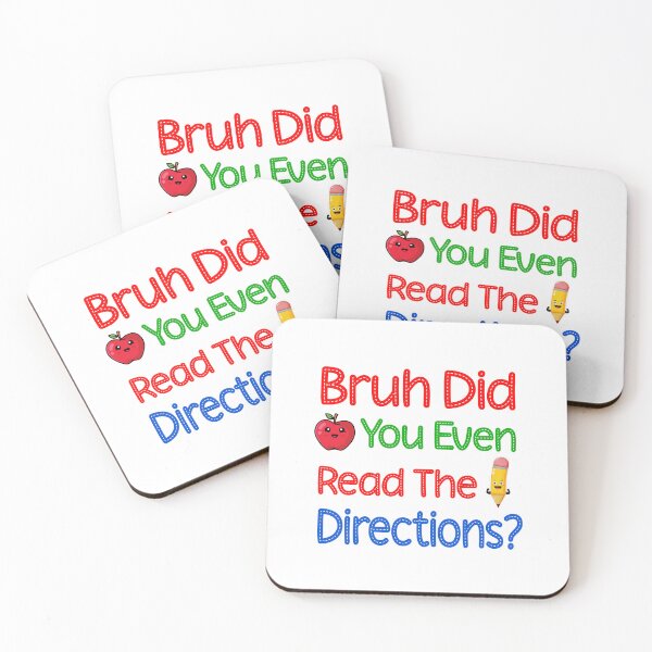 Item preview, Bruh Did You Even Read The Directions designed and sold by Jadir.