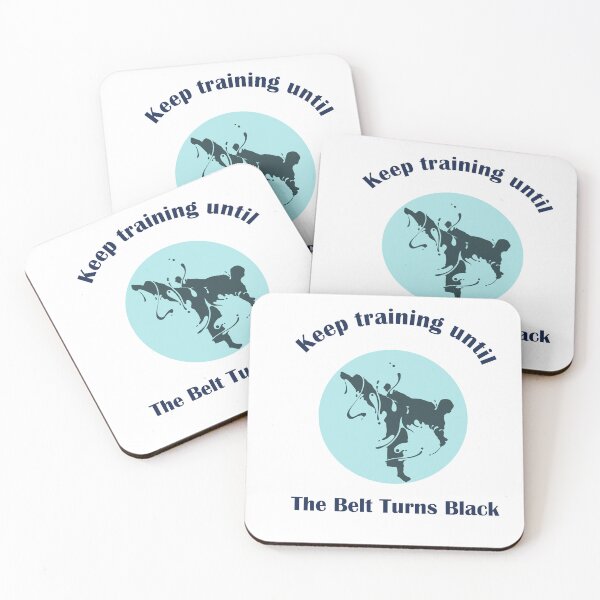Item preview, Keep training until The Belt Turns Black designed and sold by Jadir.