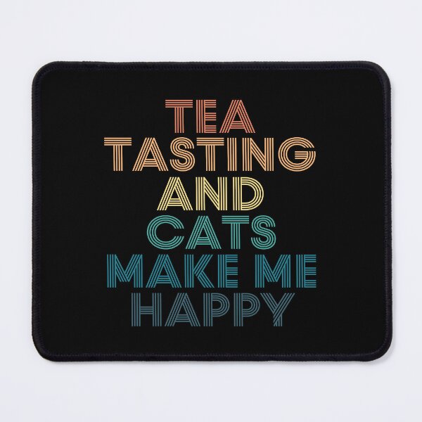 Item preview, Tea Tasting And Cats Make Me Happy designed and sold by kindxinn.