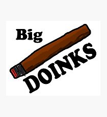 smokin big doinks Photographic Print
