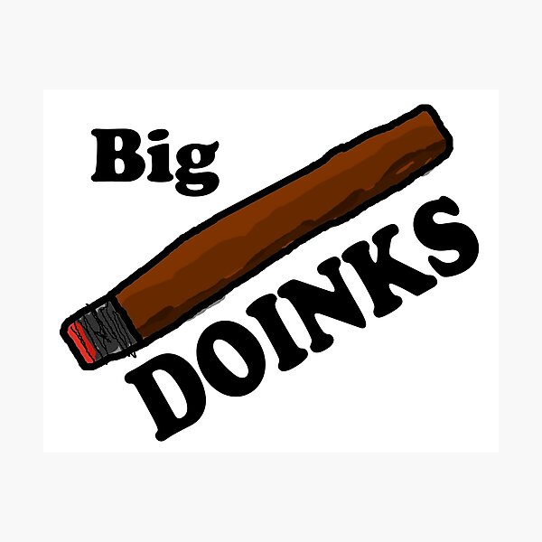 smokin big doinks Photographic Print