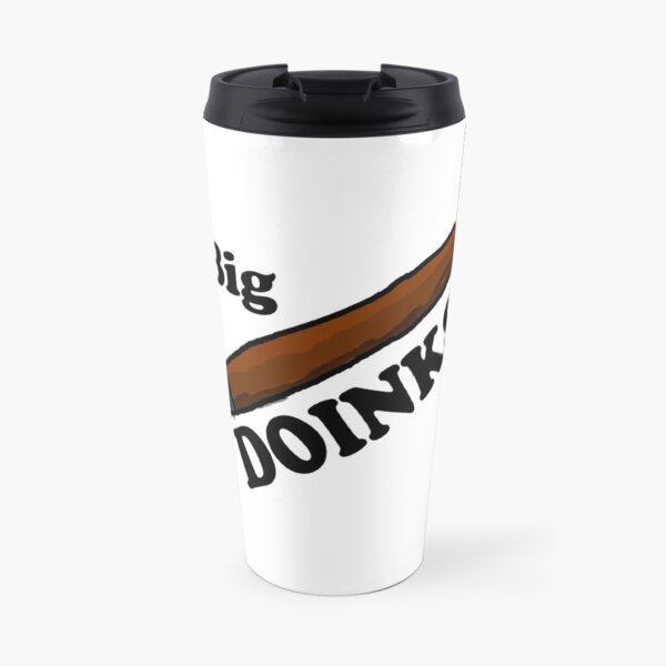 smokin big doinks Travel Mug