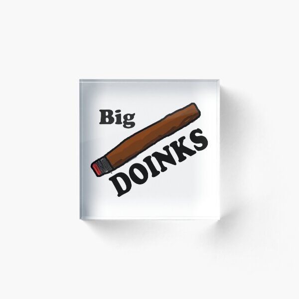 smokin big doinks Acrylic Block
