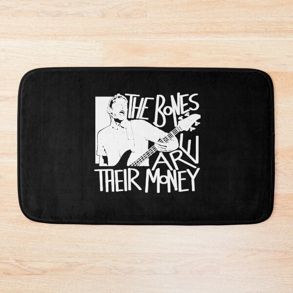 Item preview, The-Bones-Are-Their-Money-ITYSL-Classic designed and sold by MaryBeth34.