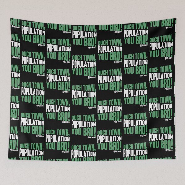 Item preview, Ouch town, population you Bro! -Pepper Brooks, Dodgeball  designed and sold by Sticker Up.