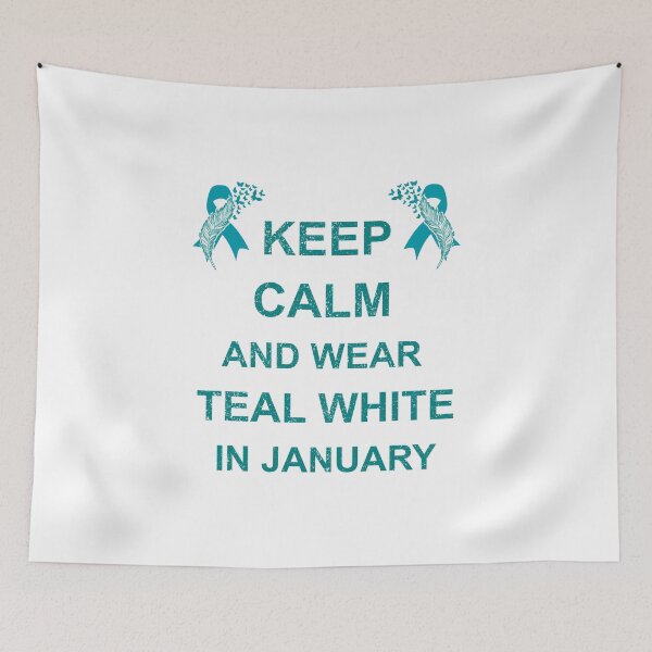 Item preview, Keep Calm And Wear Teal White In January - Cervical Cancer Awareness Month designed and sold by Style4You24.