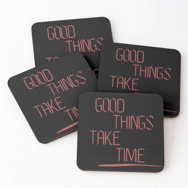 Item preview, Good things take time designed and sold by Deniszaro.