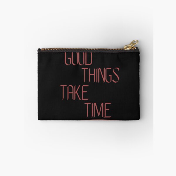 Item preview, Good things take time designed and sold by Deniszaro.