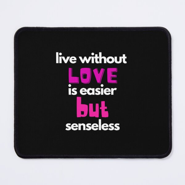 Item preview, Live without love is easier but senseless designed and sold by HassanRajy.