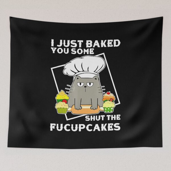Item preview, " Abayamzclothing shirt Baking Black Cat I just baked you some shut the fucupcakes shirt" designed and sold by MarcManna.