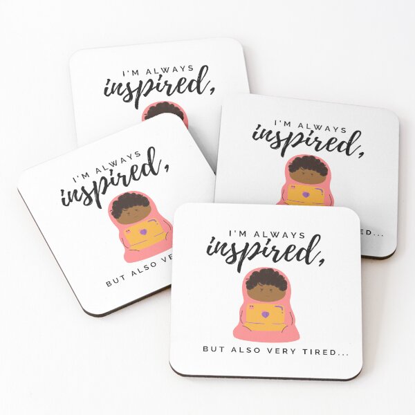 Item preview, I'm always inspired, but also very tired. Tired human burrito design. designed and sold by CreativeStrand.