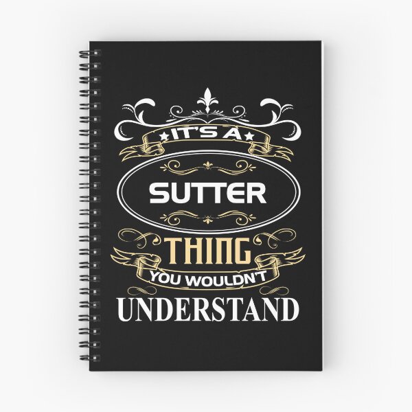 Item preview, Sutter Name Shirt It's A Sutter Thing You Wouldn't Understand designed and sold by BrookHBung.