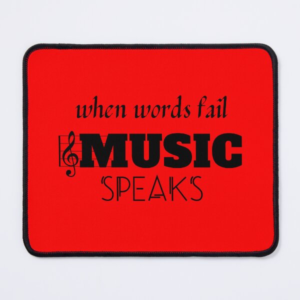 Item preview, When Words Fail Music Speaks designed and sold by lifestylegate.