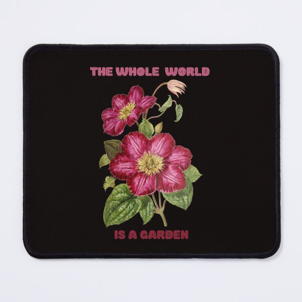 Item preview, THE WHOLE WORLD IS A GARDEN designed and sold by netdota.
