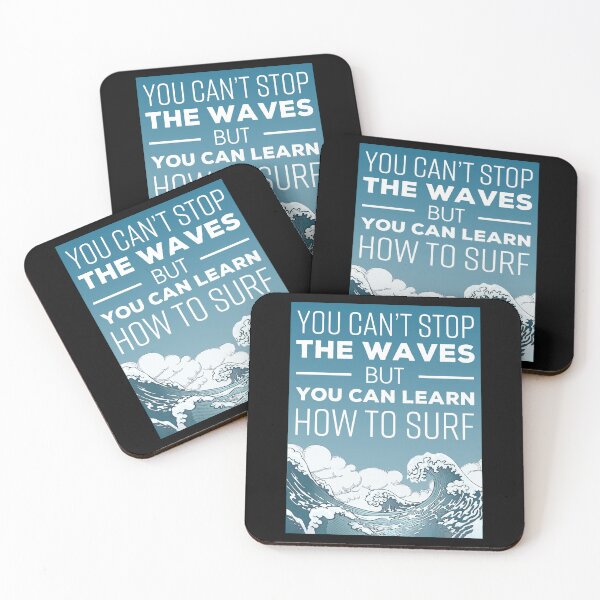 Item preview, You Can't Stop The Waves But You Can Learn How To Surf designed and sold by muhssurace7.