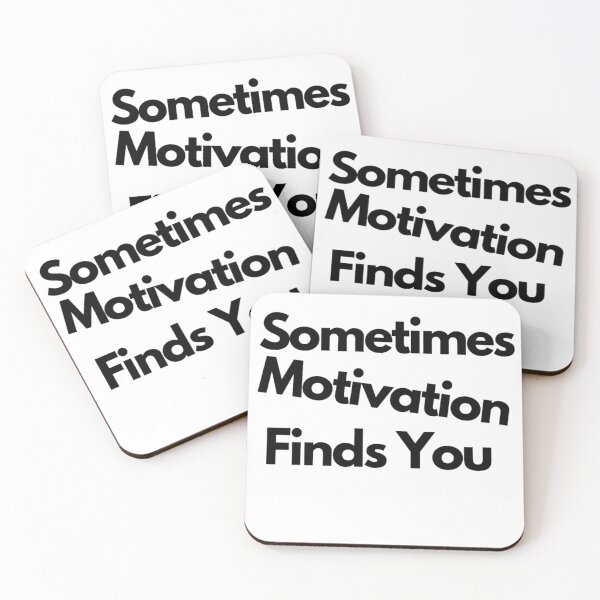 Item preview, Sometimes Motivation Finds You Essentials & Products. designed and sold by Kalash12.