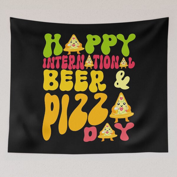 Artikelvorschau, Alles Gute zum Internationalen Bier- und Pizzatag entworfen und verkauft von justaimhigher.
