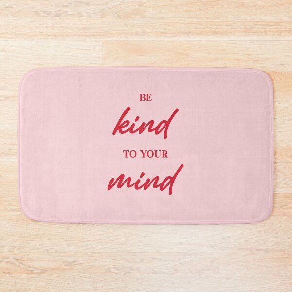 Item preview, Be Kind to Your Mind designed and sold by wordsandpalette.