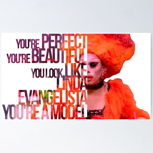 Item preview, You're perfect, you're beautiful, you look like Linda Evangelista designed and sold by Clone Fashion.