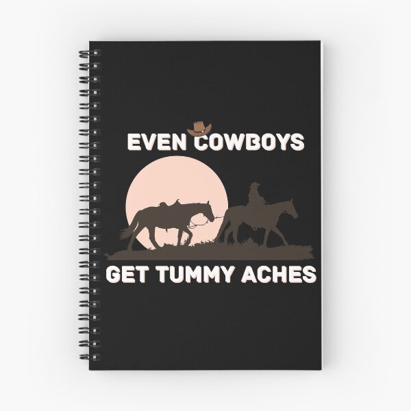 Item preview, Even Cowboys Get Tummy Aches designed and sold by NikkosDesigns.