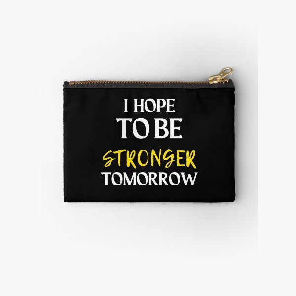 Item preview, i hope to be stronger tomorrow, Gift shirt Essential T-Shirt designed and sold by YouSsefHN05.