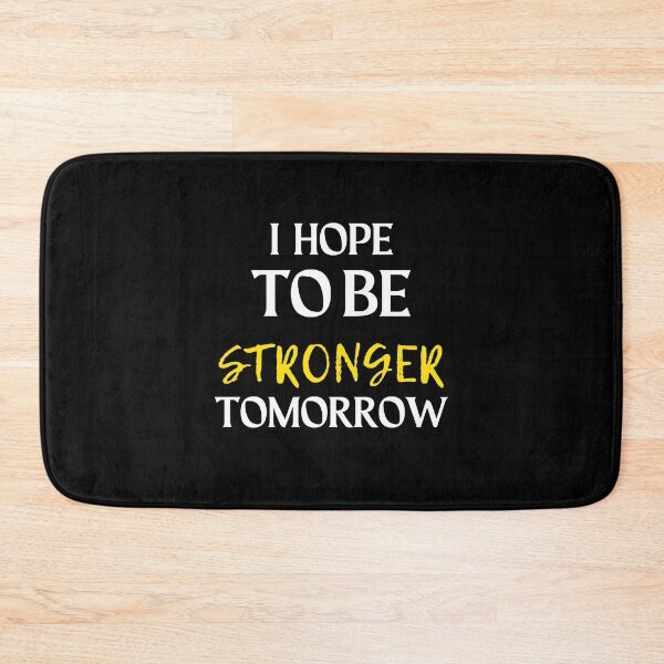 Item preview, i hope to be stronger tomorrow, Gift shirt Essential T-Shirt designed and sold by YouSsefHN05.