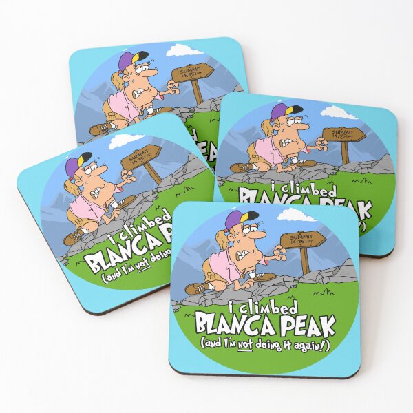 Item preview, I Climbed Blanca Peak and I'm Not Doing It Again! designed and sold by LegsMiserable.