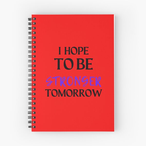 Item preview, i hope to be stronger tomorrow, Gift shirt Essential T-Shirt designed and sold by YouSsefHN05.