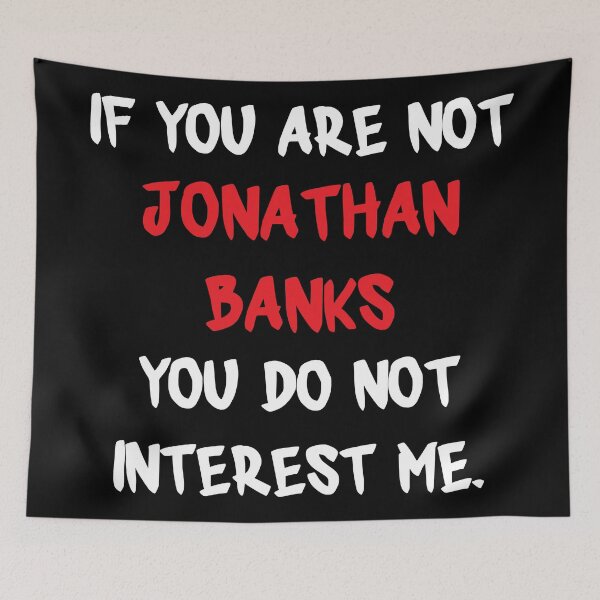 Item preview, Jonathan Banks - If you are not designed and sold by 2Girls1Shirt.