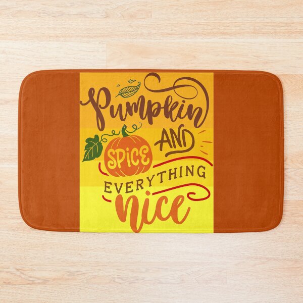 Item preview, Pumpkin Spice And Everything Nice designed and sold by mturns57.