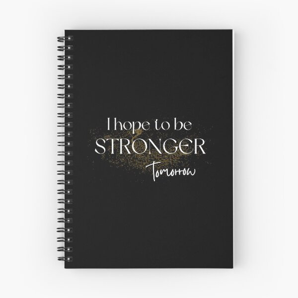 Item preview, i hope to be stronger tomorrow, Gift shirt Essential T-Shirt designed and sold by YouSsefHN05.