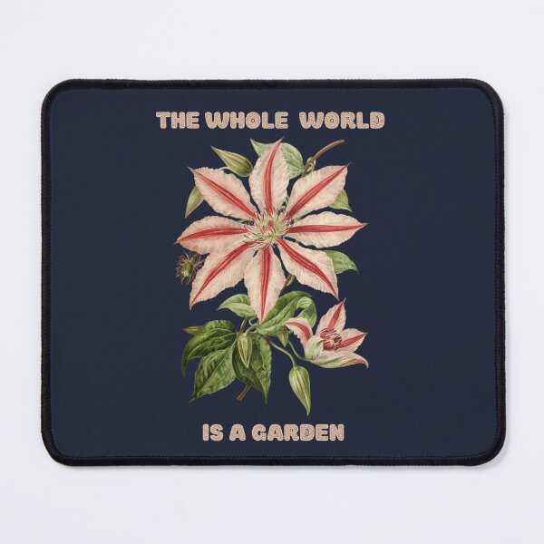 Item preview, THE WHOLE WORLD IS A GARDEN designed and sold by netdota.