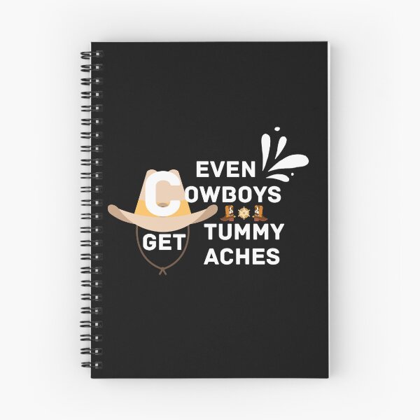 Item preview, Copy of Copy of Even Cowboys Get Tummy Aches designed and sold by NikkosDesigns.