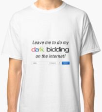 Dark Bidding - What We Do in the Shadows Classic T-Shirt