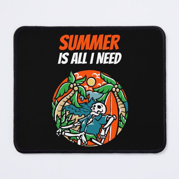 Item preview, SUMMER IS ALL I NEED designed and sold by MJ96-PRO.