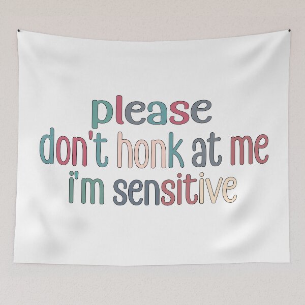 Item preview, please don't honk at me i'm sensitive designed and sold by retro10.