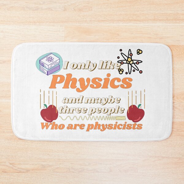 Item preview, I only like physics, and maybe three people, who are physicists designed and sold by NoetherSym.