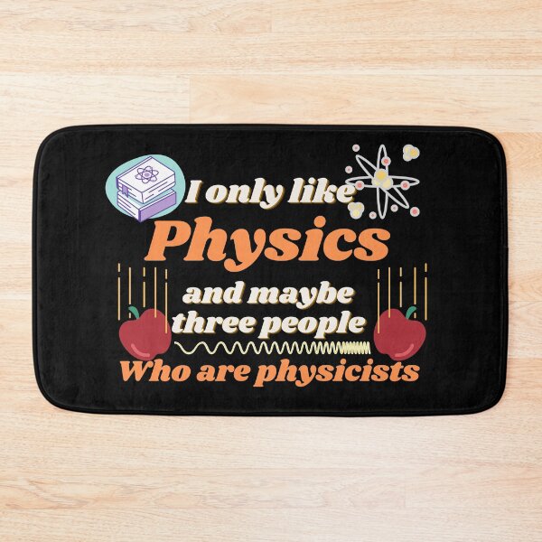 Item preview, I only like physics, and maybe three people, who are physicists designed and sold by NoetherSym.