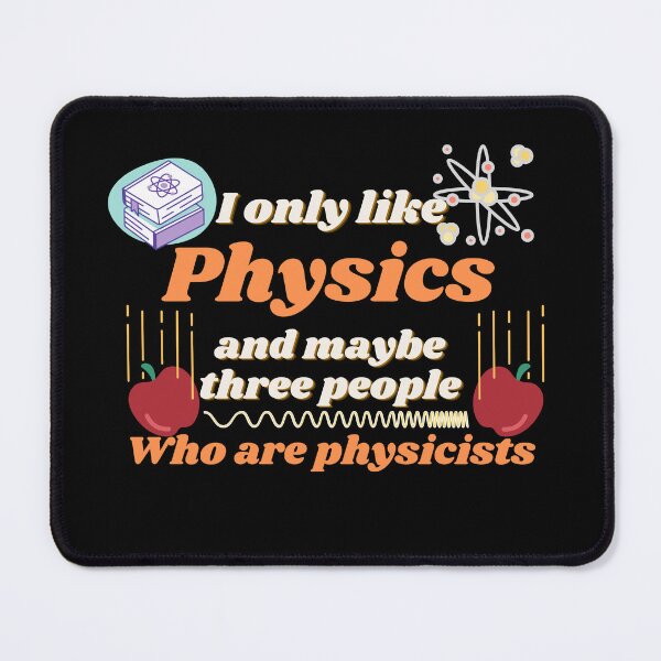 Item preview, I only like physics, and maybe three people, who are physicists designed and sold by NoetherSym.