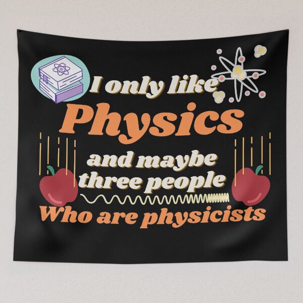 Item preview, I only like physics, and maybe three people, who are physicists designed and sold by NoetherSym.