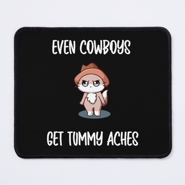 Item preview, Even Cowboys Get Tummy Aches designed and sold by designsdetour.