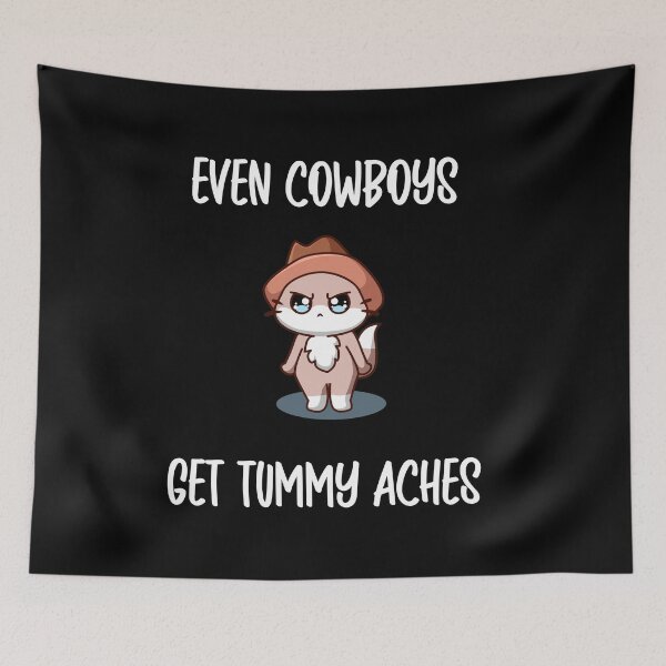 Item preview, Even Cowboys Get Tummy Aches designed and sold by designsdetour.