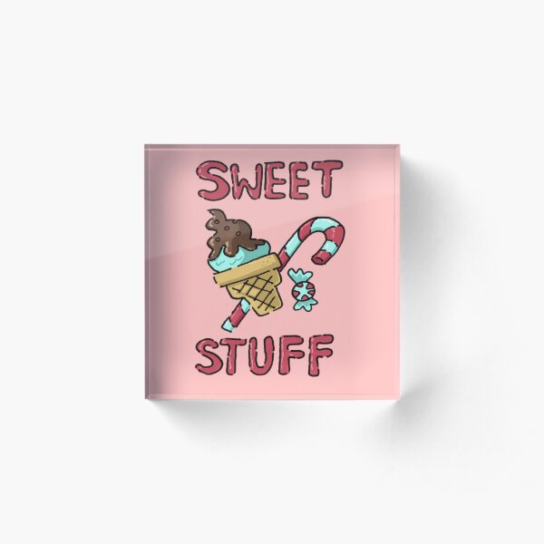 Sweet Stuff Acrylic Block