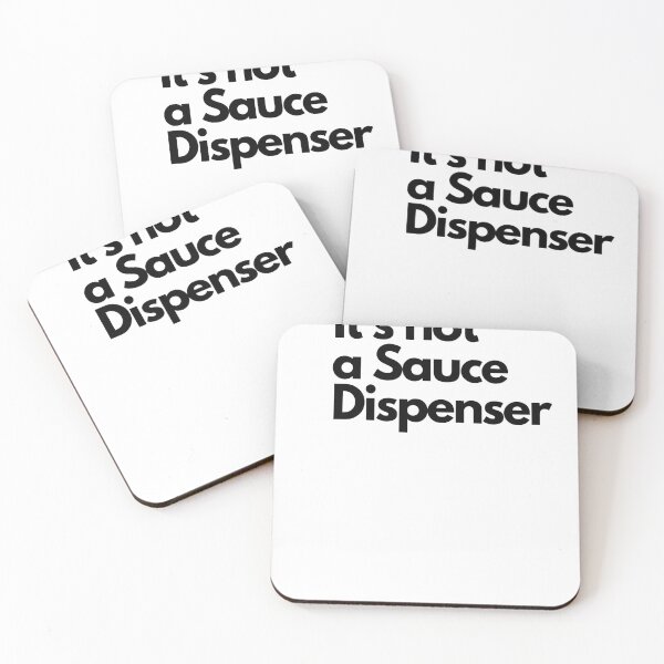 Item preview, It's not A Sauce Dispenser designed and sold by Willyboy16.